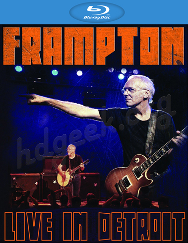 Peter Frampton - 2013 Live In Detroit